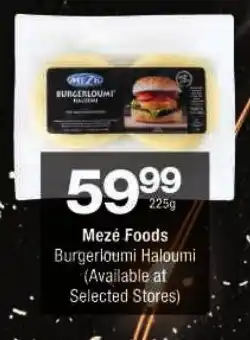 Checkers Mezé Foods Burgerloumi Haloumi offer