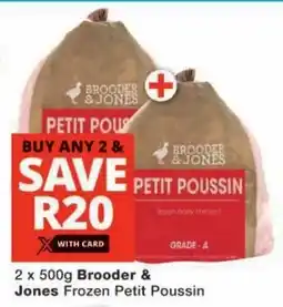 Checkers Brooder & Jones Frozen Petit Poussin offer