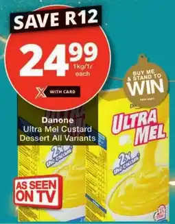 Checkers Danone Ultra Mel Custard Dessert All Variants offer