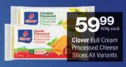 Checkers Clover Full Cream Processed Cheese Slices All Variants offer