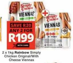 Checkers Rainbow Simply Chicken Original/ With Cheese Viennas offer