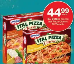 Checkers Dr. Oetker Frozen Ital Pizza Classic All Variants offer