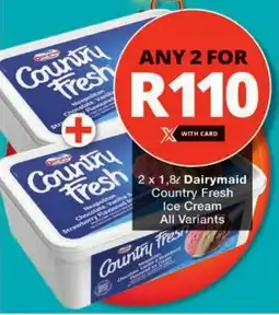Checkers Dairymaid Country Fresh Ice Cream All Variants offer