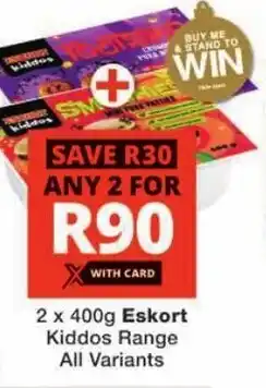 Checkers Eskort Kiddos Range All Variants offer