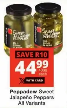 Checkers Peppadew Sweet Jalapeño Peppers All Variants offer