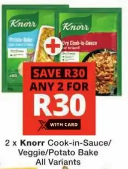 Checkers Knorr Cook-in-Sauce/ Veggie/ Potato Bake All Variants offer
