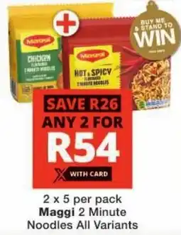 Checkers Maggi 2 Minute Noodles All Variants offer
