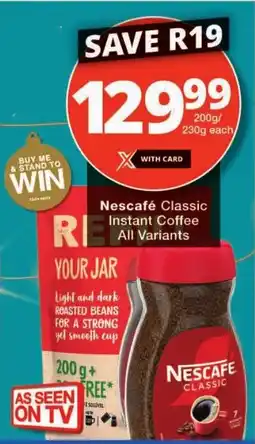 Checkers Nescafé Classic Instant Coffee All Variants offer
