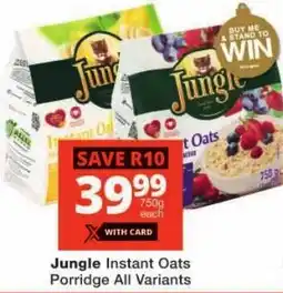 Checkers Jungle Instant Oats Porridge All Variants offer