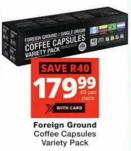 Checkers Foreign Ground Coffee Capsules Variety Pack offer