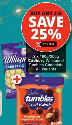 Checkers Cadbury Whispers/ Tumbles Chocolate All Variants offer