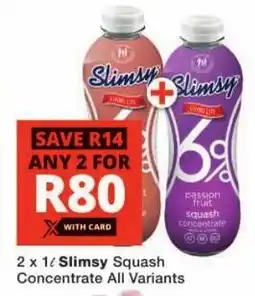 Checkers Slimsy Squash Concentrate All Variants offer