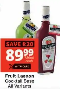 Checkers Fruit Lagoon Cocktail Base All Variants offer