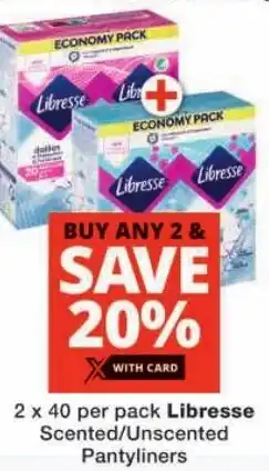 Checkers Libresse Scented/ Unscented Pantyliners offer