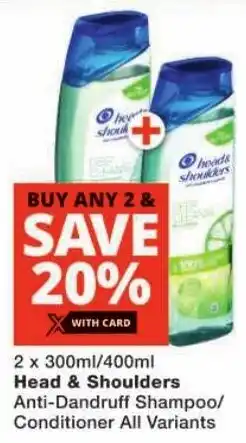 Checkers Head & Shoulders Anti-Dandruff Shampoo/ Conditioner All Variants offer