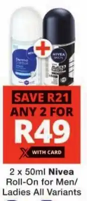 Checkers Nivea Roll-On for Men/ Ladies All Variants offer