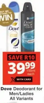 Checkers Dove Deodorant for Men/ Ladies All Variants offer