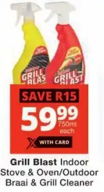 Checkers Grill Blast Indoor Stove & Oven/ Outdoor Braai & Grill Cleaner offer
