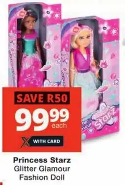 Checkers Princess Starz Glitter Glamour Fashion Doll offer