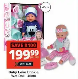 Checkers Baby Love Drink & Wet Doll offer