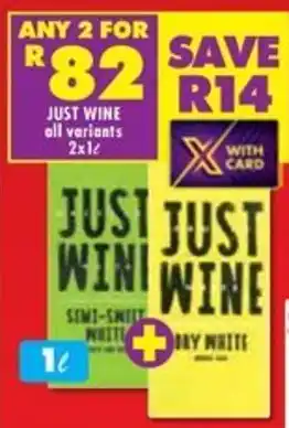 Shoprite Liquor Just wine all variants offer