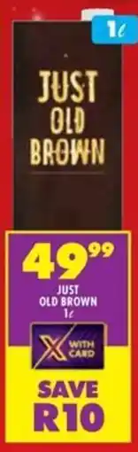 Shoprite Liquor Just old brown offer