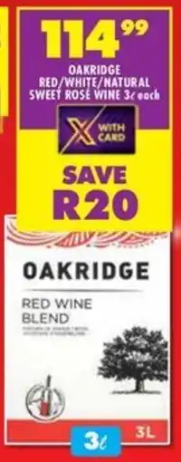 Shoprite Liquor Oakridge red/ white/ natural sweet rose wine offer
