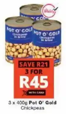 Checkers Hyper Pot O' Gold Chickpeas offer