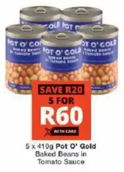 Checkers Hyper Pot O' Gold Baked Beans in Tomato Sauce offer
