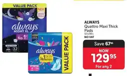 Makro Always Quattro Maxi Thick Pads offer