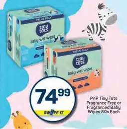 Pick n Pay PnP Tiny Tots Fragrance Free or Fragranced Baby Wipes 80s Each offer