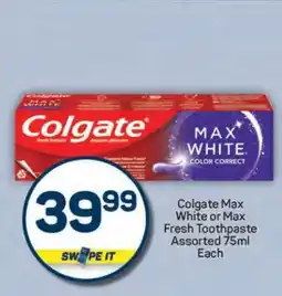 Pick n Pay Colgate Max White or Max Fresh Toothpaste Assorted 75ml Each offer