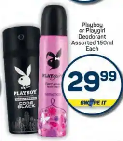 Pick n Pay Playboy or Playgirl Deodorant Assorted 150ml Each offer