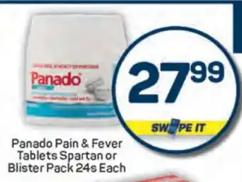 Pick n Pay Panado Pain & Fever Tablets Spartan or Blister Pack 24s Each offer