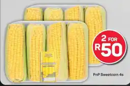 Pick n Pay PnP Sweetcorn 4s offer