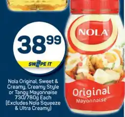 Pick n Pay Nola Original, Sweet & Creamy, Creamy Style or Tangy Mayonnaise 730/780g Each offer