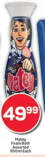 Pick n Pay Matey Foam Bath Assorted 500ml Each offer