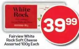 Pick n Pay Fairview White Rock Soft Cheese Assorted 100g Each offer