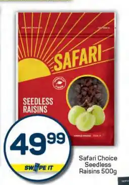 Pick n Pay Safari Choice Seedless Raisins 500g offer
