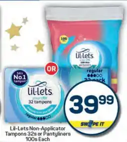 Pick n Pay Lil-Lets Non-Applicator Tampons 32s or Pantyliners 100s Each offer