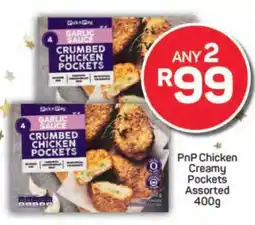 Pick n Pay PnP Chicken Creamy Pockets Assorted 400g offer