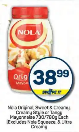 Pick n Pay Nola Original, Sweet & Creamy, Creamy Style or Tangy Mayonnaise offer