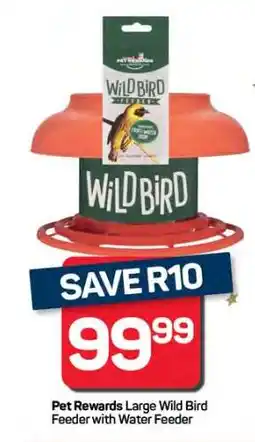 Pick n Pay Hypermarket Pet Rewards Large Wild Bird Feeder with Water Feeder offer
