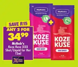 Shoprite McNab's Koze Kuse XXX Shot/ Liquid for Her offer
