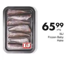 Save I&J Frozen Baby Hake offer