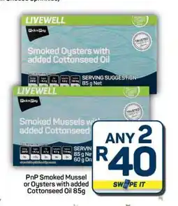 Pick n Pay Hypermarket PnP Smoked Mussel or Oysters with added Cottonseed Oil 85g offer