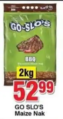 Choppies GO SLO'S Maize Nak offer