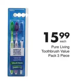 Save Pure Living Toothbrush Value Pack offer
