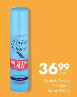 Save Perfect Choice Oil Sheen Spray offer