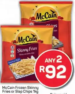Pick n Pay McCain Frozen Skinny Fries or Slap Chips offer